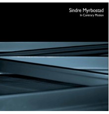 Sindre Myrbostad - In Contrary Motion