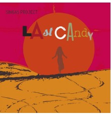 Singas Project - Last Candy