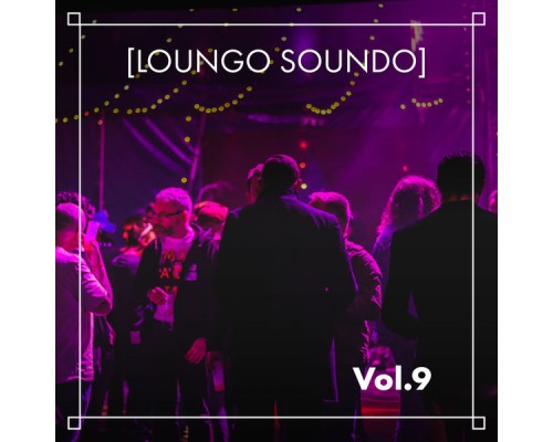 Single Cell Orchestra - Loungo Soundo, Vol. 9