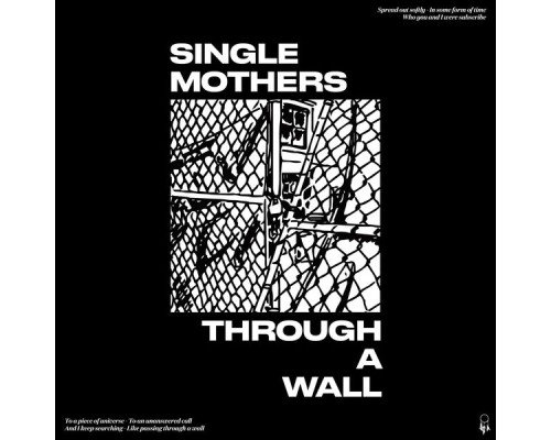 Single Mothers - Marathon / 24/7