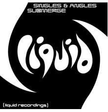 Singles & Angles - Submerge