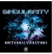 Singularity - Nocturnal Vibrations