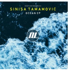 Sinisa Tamamovic - Ocean EP