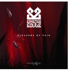 Sinister Souls - Pleasure Of Pain