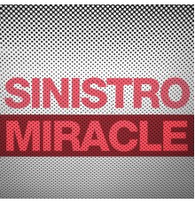 Sinistro - Miracle