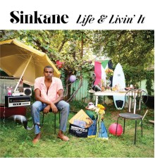 Sinkane - Life & Livin' It