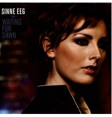 Sinne Eeg - Waiting for Dawn