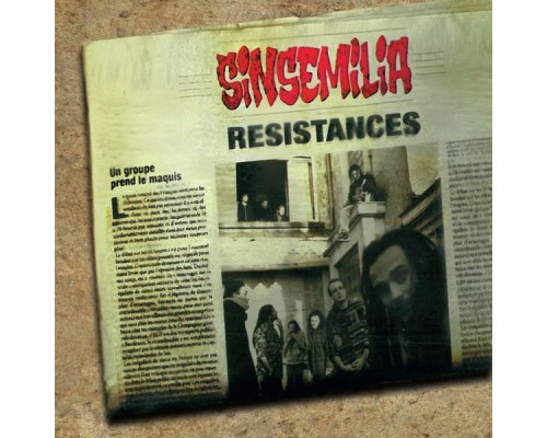 Sinsemilia - Résistances