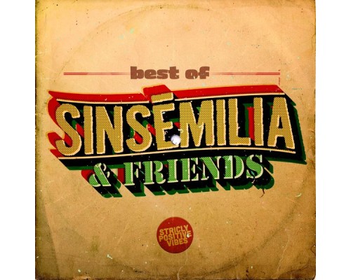 Sinsemilia - Sinsémilia & Friends: Best Of