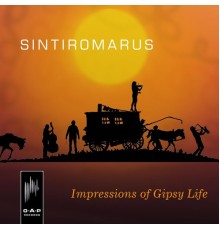 Sintiromarus - Impressions of Gipsy Life