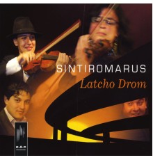 Sintiromarus - Latcho Drom