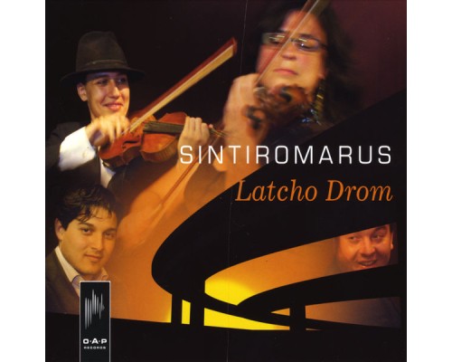 Sintiromarus - Latcho Drom Sintiromarus - Latcho Drom