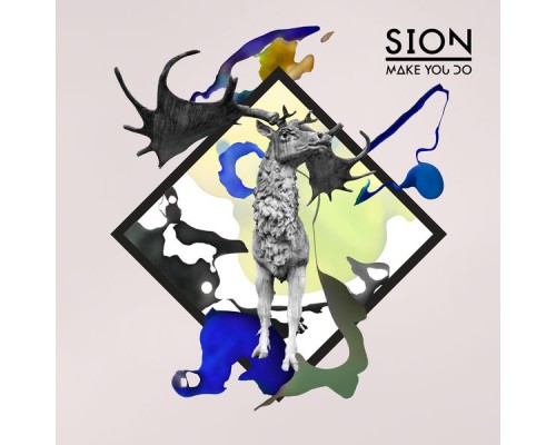 Sion - Make You Do