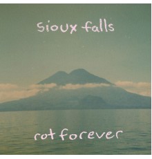 Sioux Falls - Rot Forever