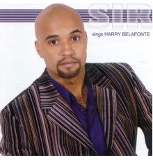 Sir - Sir Sings Harry Belafonte