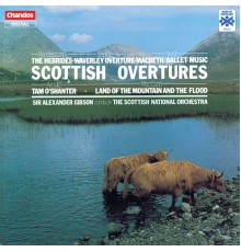 Sir Alexander Gibson, Royal Scottish National Orchestra - Scottish Overtures