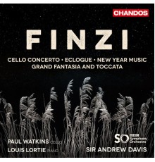 Sir Andrew Davis, BBC Symphony Orchestra, Paul Watkins, Louis Lortie - Finzi: Cello Concerto, Eclogue, etc.