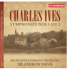 Sir Andrew Davis, Melbourne Symphony Orchestra - Ives: Symphonies Nos. 1 & 2