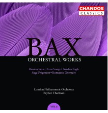 Sir Arnold Bax - Œuvres orchestrales (Volume 6)