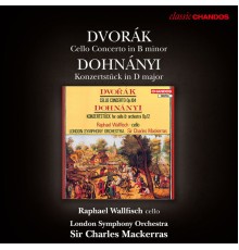 Sir Charles Mackerras, London Symphony Orchestra, Raphael Wallfisch - Dvořák: Cello Concerto - Dohnanyi: Konzertstuck for Cello and Orchestra