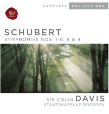 Sir Colin Davis - Schubert: Symphonies Nos. 1-6, 8 & 9