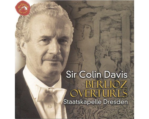 Sir Colin Davis - Berlioz Overtures