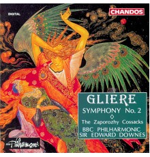 Sir Edward Downes, BBC Philharmonic Orchestra - Gliere: Symphony No. 2 & The Zaporozhy Cossacks