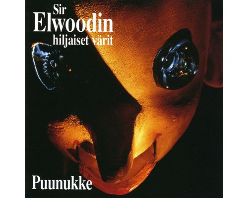 Sir Elwoodin Hiljaiset Varit - Puunukke