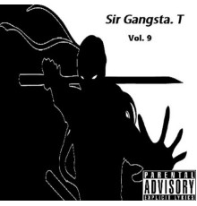 Sir Gangsta. T - Is It