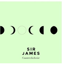 Sir James - Counterclockwise