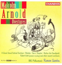 Sir Malcolm Arnold - ARNOLD, M.: Overtures