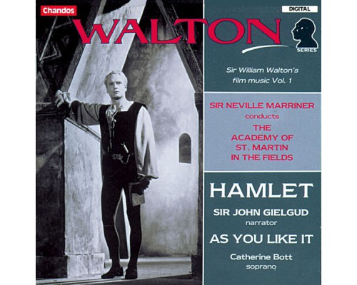 Sir Neville Marriner, Academy of St. Martin in the Fields, Sir John Gielgud, Catherine Bott - Walton: Hamlet & As You Like It