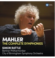 Sir Simon Rattle - Mahler: Complete Symphonies