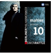 Sir Simon Rattle - Mahler: Symphony No. 10 (Édition StudioMasters)