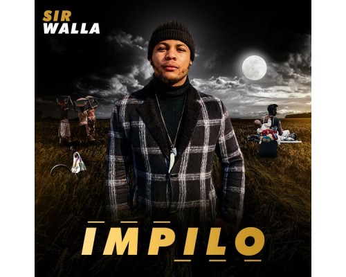 Sir Walla - Impilo