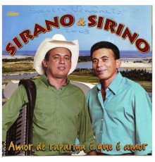 Sirano & Sirino - Amor de Rapariga É Que É Amor