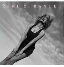 Siri Stranger - Siri Stranger