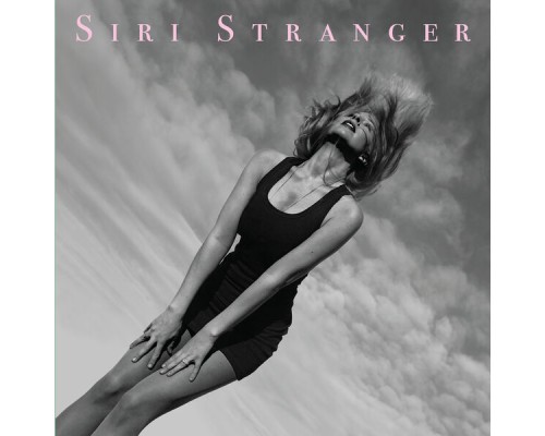 Siri Stranger - Siri Stranger