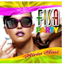 Sirio Sini - Fisa Party