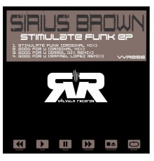 Sirius Brown - Stimulate Funk EP