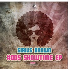 Sirius Brown - Showtime