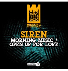 Sirén - Morning Music / Open up for Love