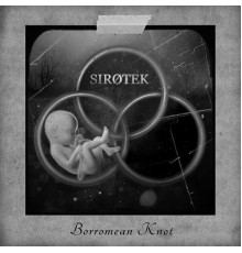 Sirotek - Borromean Knot