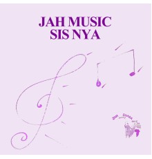 Sis Nya - Jah Music