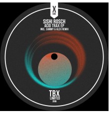 Sishi Rosch - Acid Trax EP