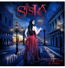 Siska - Romantic Dark & Violent