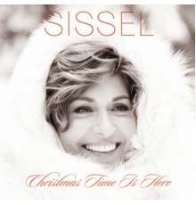 Sissel - Christmas Time is Here