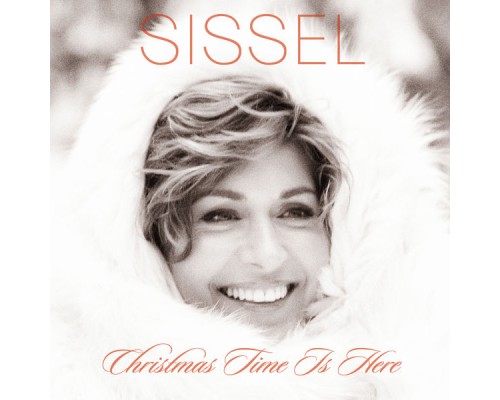 Sissel - Christmas Time is Here