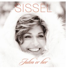 Sissel - Julen Er Her