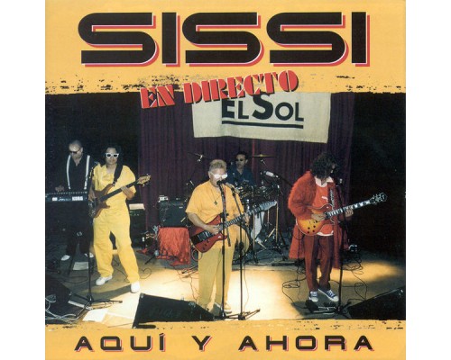 Sissi - Aquí y ahora